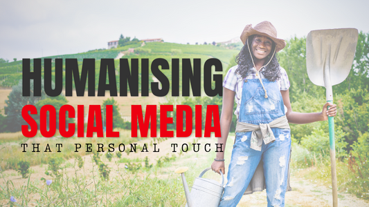 Humanising Social Media - That Personal Touch