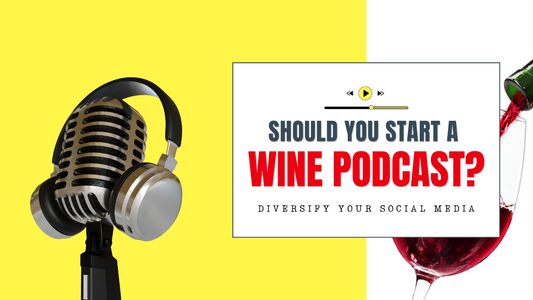 Should you start a Wine Podcast? - Diversify your Social Media